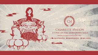 Cigarette Nation - (Curse of) The Downtown Dogs [AUDIO]