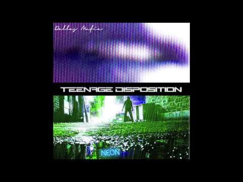 Mashup - Teenage Disposition (DallasMafia Edit)