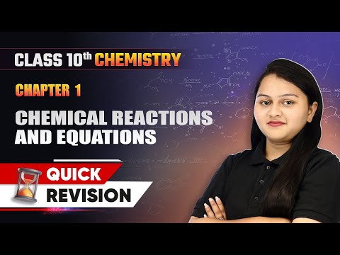 Chemical Reactions and Equations Quick Revision Class 10 Chemistry Chapter 1 CBSE 2024 25