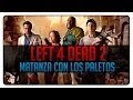 Left 4 Dead 2 | Destrucción de Zombies con los Paletos ...