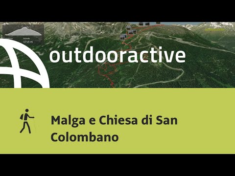 Cammino nelle Alpi: Malga e Chiesa di San Colombano