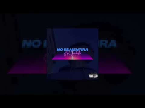 JR Santaella - No Es Mentira (Audio Oficial) (Freestyle)