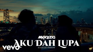 Download lagu MikkyZia, F4dli - Aku Dah Lupa (Club Edit Version) mp3 Download lagu MikkyZia, F4dli - Aku Dah Lupa (Club Edit Version) mp3