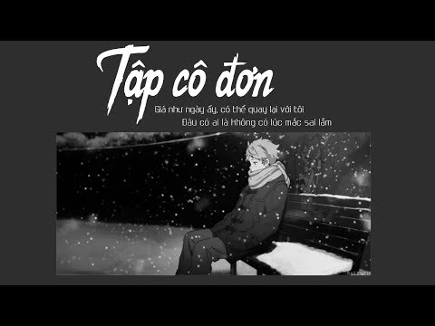 Tập Cô Đơn - Lê Bảo Bình [LYRIC VIDEO]