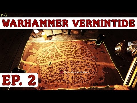 Warhammer: End Times - Vermintide - Ep. 2 [Pre-Release Gameplay]