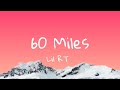 Lil RT 60 Miles Lyrics