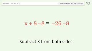 Solve x+8=-26: Linear Equation Video Solution | Tiger Algebra