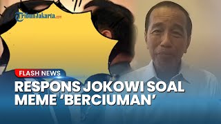"Kebangetan" Kata Jokowi soal Viral Meme Dirinya dan Presiden Prabowo Ciuman: Semua Ada Batasnya!