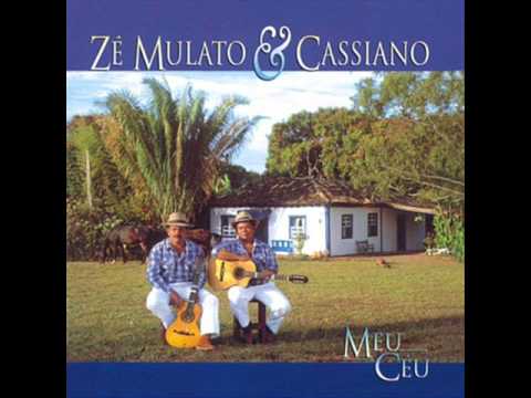 Meu Céu - Zé Mulato e Cassiano
