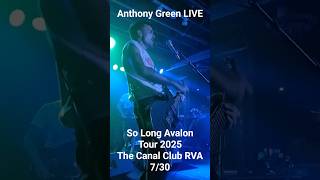 Baby Girl Anthony Green live 7/30/25 at The Canal Club