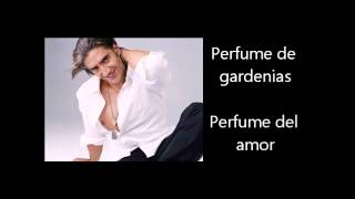 Alejandro Fernando - Perfume de Gardenias Letra Lyrics
