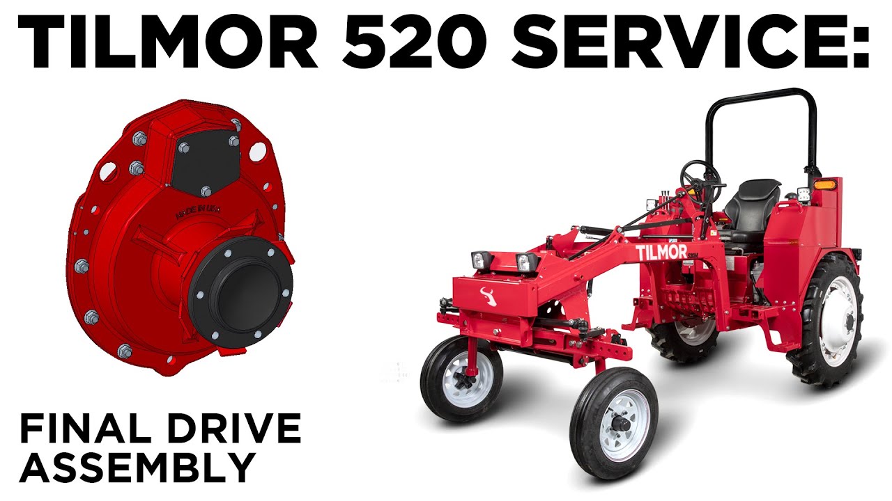 Assembling The Final Drive - Tilmor 520 Tractor Service