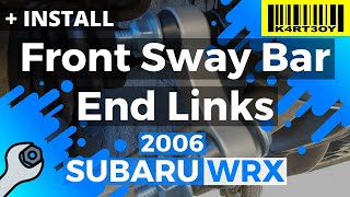 How To Replace Front Sway Bar End Links 2002-2007 Subaru WRX