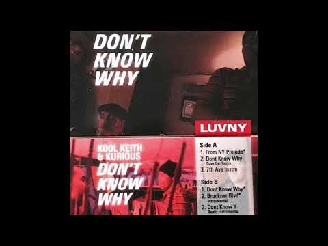 Kool Keith & Kurious - Don't Know Why