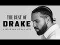 1 Hour Drake Like You Ve Never Felt His Top R B Anthems Mixed To Perfection