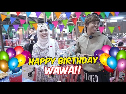HAPPY BIRTHDAY WAWA !! - FIRST TIME SAMBUT BIRTHDAY DENGAN TEAM AMMAR NAZHAN !