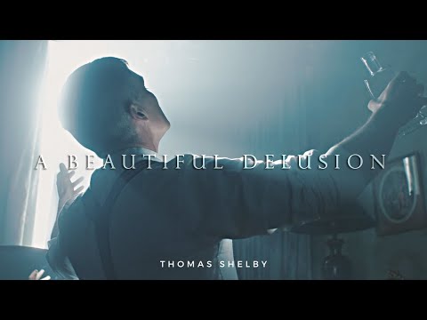 Thomas Shelby | A Beautiful Delusion