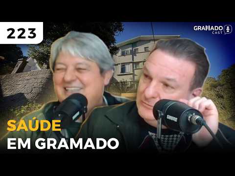 NESTOR TISSOT E JEFERSON MOSCHEN (Secretário da Saúde) - GramadoCast #223