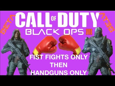 Black Ops 3 Beta Gameplay Funny Moments-(1st Fist Fights Only, 2nd Hanguns Only,  More Vids Coming)
