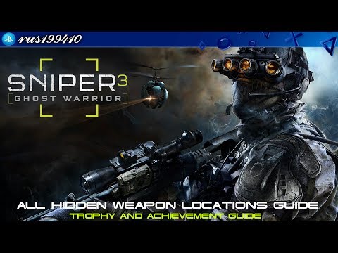 Sniper Ghost Warrior 3 - All Hidden Weapon Locations Guide [PS4] rus199410