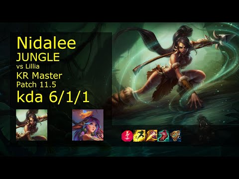 Nidalee Jungle vs Lillia - KR Master 6/1/1 Patch 11.5 Gameplay // [롤] 니달리 vs 릴리아 정글