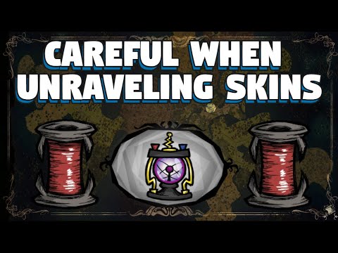 Careful Before Unraveling in Don't Starve Together - Stop Before Unraveling in Don't Starve Together