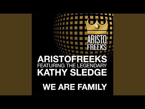 We Are Family (Aristo Mainroom Mix)