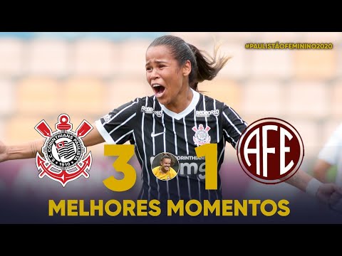 VIRADA EMOCIONANTE DO TIMÃO | Corinthians 3 x 1 Ferroviária | Paulistão Feminino 2019
