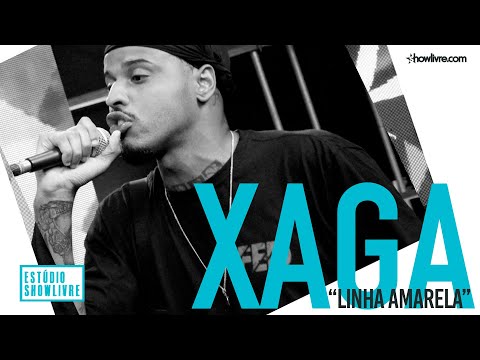 Xaga - Linha Amarela - Ao Vivo no Estúdio Showlivre 2019