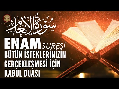 Enam Suresi | Bütün İsteklerinizin Gerçekleşmesi İçin Kabul Duası | Ali Turan