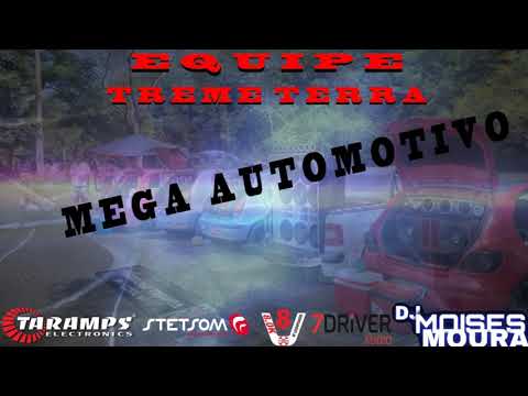 Equipe Treme Terra Mega Automotivo Dj Moises Moura