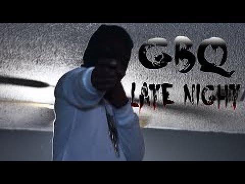 GBQ - Late Night