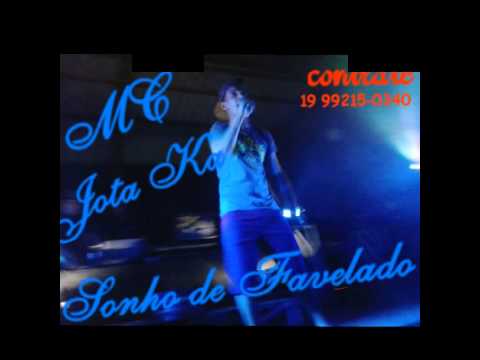 MC Jota Ka - Sonho de Favelado (prod Dj  Fabex)