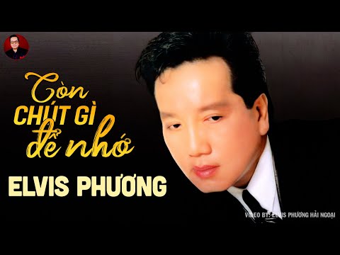 Còn chút gì để nhớ Sheet - Elvis Phương