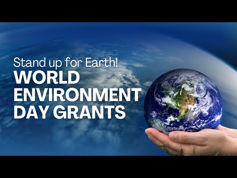 Stand up for Earth! World Environment Day Grants