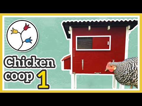 DIY Chicken Coop – Functional and beautiful henhouse (Part 1/2)