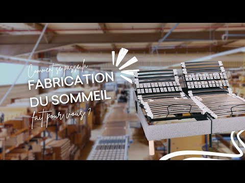 Les coulisses de fabrication du sommeil fait pour vous !