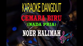 Download lagu Karaoke Cemara Biru Nada Pria - Noer Halimah (Karaoke Dangdut Tanpa Vocal) mp3 Download lagu Karaoke Cemara Biru Nada Pria - Noer Halimah (Karaoke Dangdut Tanpa Vocal) mp3