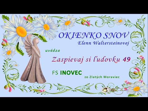 Zaspievaj si ľudovku 49 ... OKIENKO SNOV ... ZASPIEVAJ SI ĽUDOVKU - relácie ... EW