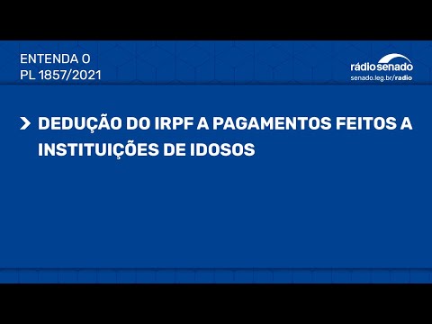 Projeto prevê dedução do IR a pagamentos feitos a instituições de idosos - PL1857/2021