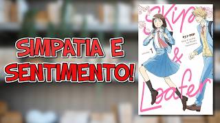 Una delle romcom manga più sottovalutate degli ultimi anni - Skip & Loafer di Misaki Takamatsu
