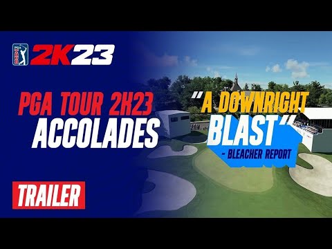 "A DOWNRIGHT BLAST!" | PGA TOUR 2K23 Official Accolades Trailer | 2K thumbnail