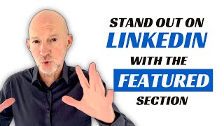 How to stand out on LINKEDIN with the FEATURED section