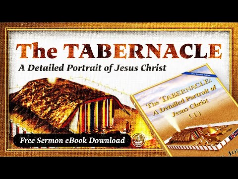 The TABERNACLE : A Detailed Portrait of Jesus Christ (I) | Must-Read Sermon Book