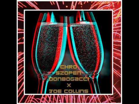 SZOPEN X DONBOGACCI X CHRO X JOE COLLINS