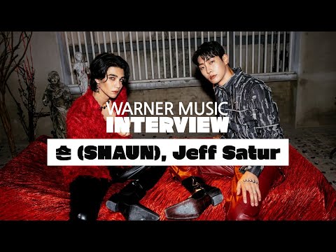 [INTERVIEW] WARNER MUSIC INTERVIEW :: 숀 (SHAUN), Jeff Satur