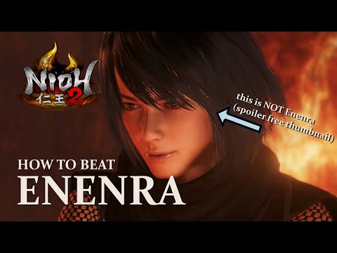 NIOH 2 - How to Beat Enenra
