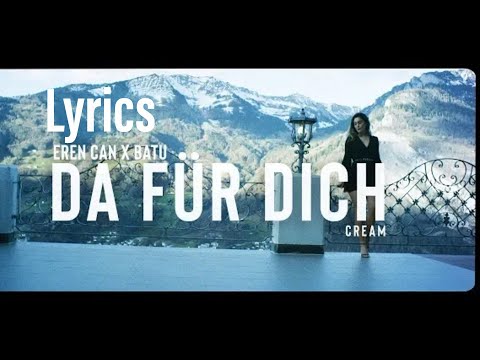 EREN CAN X BATU - DA FÜR DICH (Lyrics)