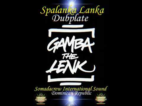 Gamba The Lenk Dubplate For Somadacrew Int'l Sound