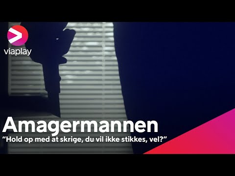 "Hold op med at skrige, du vil ikke stikkes, vel?" | Amagermanden | A Viaplay Original